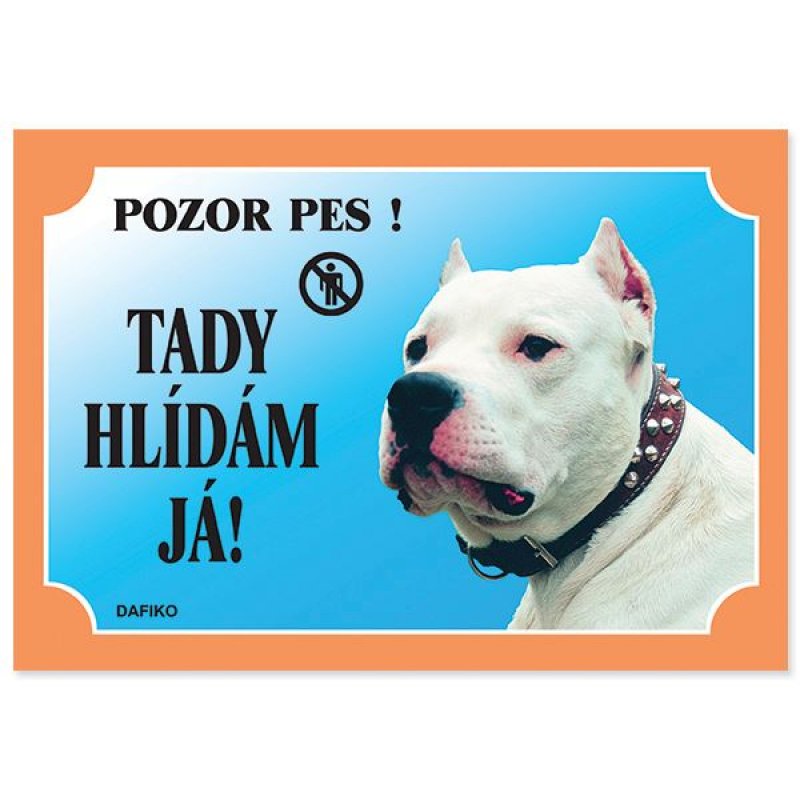Tabulka Tady hlídám! Doga argentinská 1ks