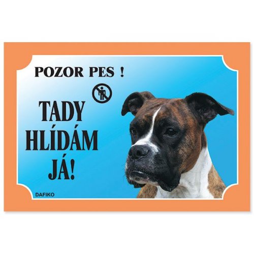 Tabulka Tady hlídám! Boxer 1ks